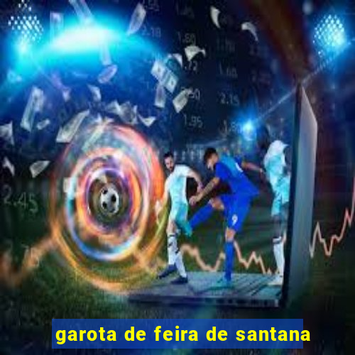 garota de feira de santana